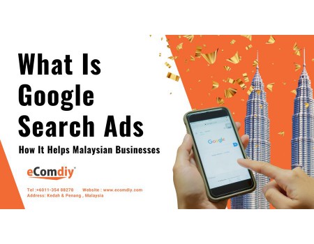 什么是Google搜索广告？它如何帮助马来西亚本地企业获客